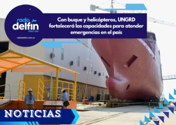 Con buque y helicópteros, UNGRD fortalecerá las capacidades para atender emergencias en el país.