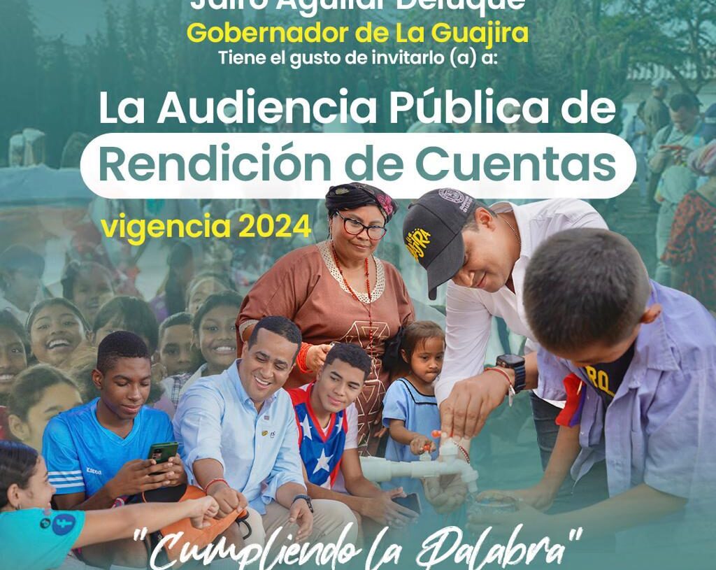 Gobernación de La Guajira invita a la ciudadanía a la Audiencia Pública de Rendición de Cuentas 2024