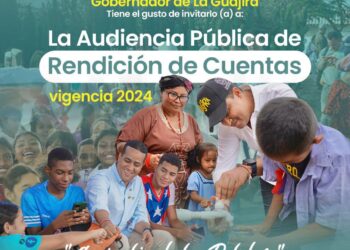 Gobernación de La Guajira invita a la ciudadanía a la Audiencia Pública de Rendición de Cuentas 2024