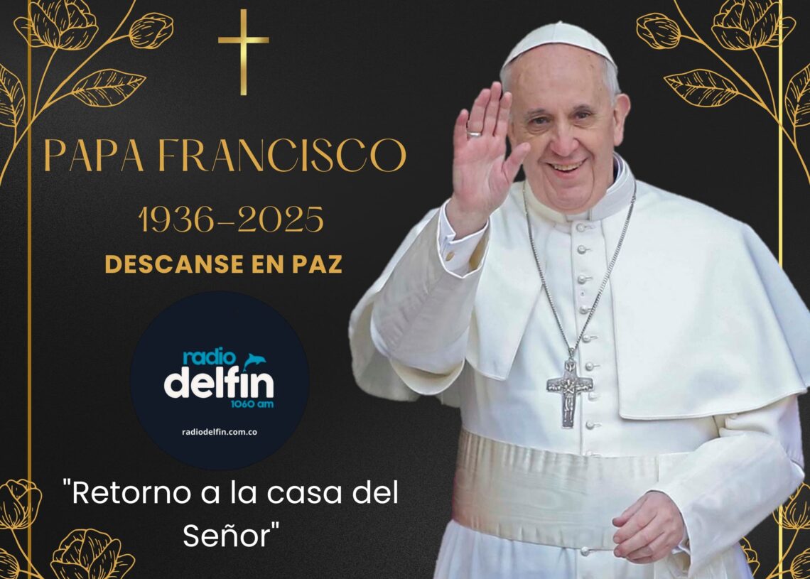 Fallece a los 88 Años el Papa Francisco, Regresa a  la Casa del Señor.