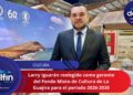 Larry Iguarán reelegido como gerente del Fondo Mixto de Cultura de La Guajira para el periodo 2026-2030.