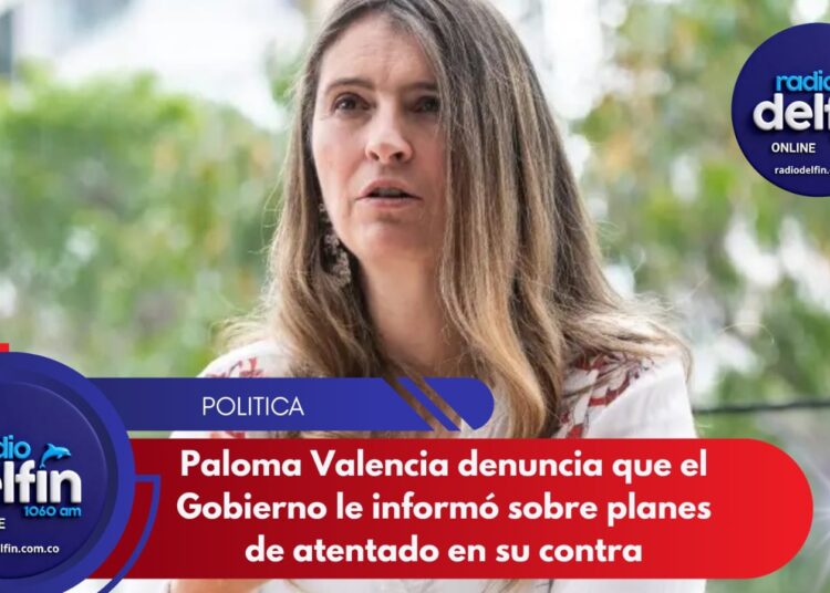 Paloma Valencia denuncia que el Gobierno le informó sobre planes de atentado en su contra.