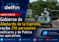 Gobierno de Abelardo de la Espriella recibe 310 aeronaves militares y de Policía no operativas