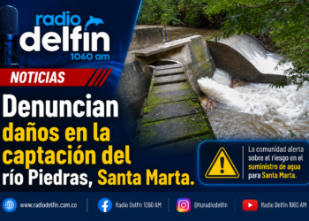 Denuncian daños en la captación del río Piedras, Santa Marta