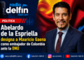 Abelardo de la Espriella designa a Mauricio Gaona como embajador de Colombia ante la ONU