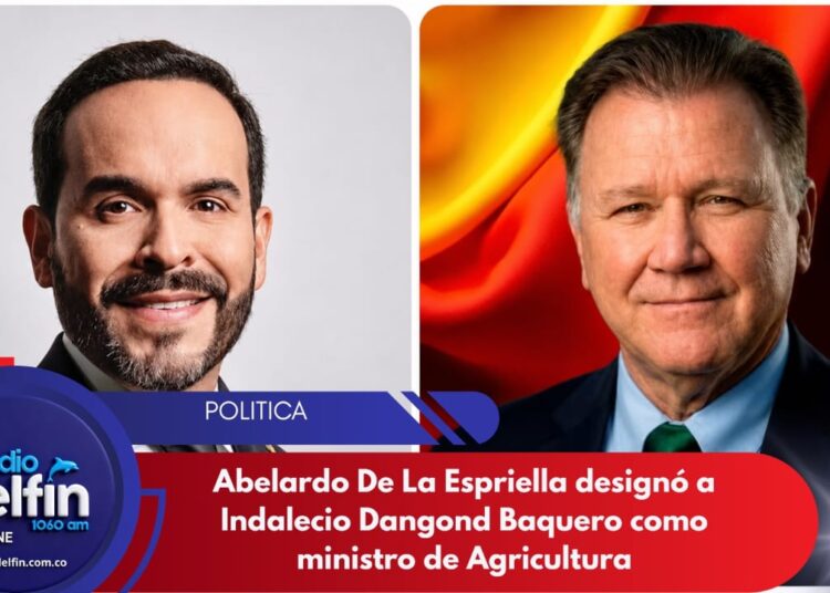 Abelardo De La Espriella designó a Indalecio Dangond Baquero como Ministro de Agricultura