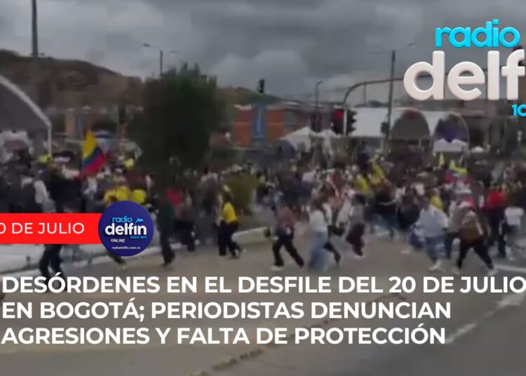 Desórdenes en el desfile del 20 de julio en Bogotá; periodistas denuncian agresiones y falta de protección