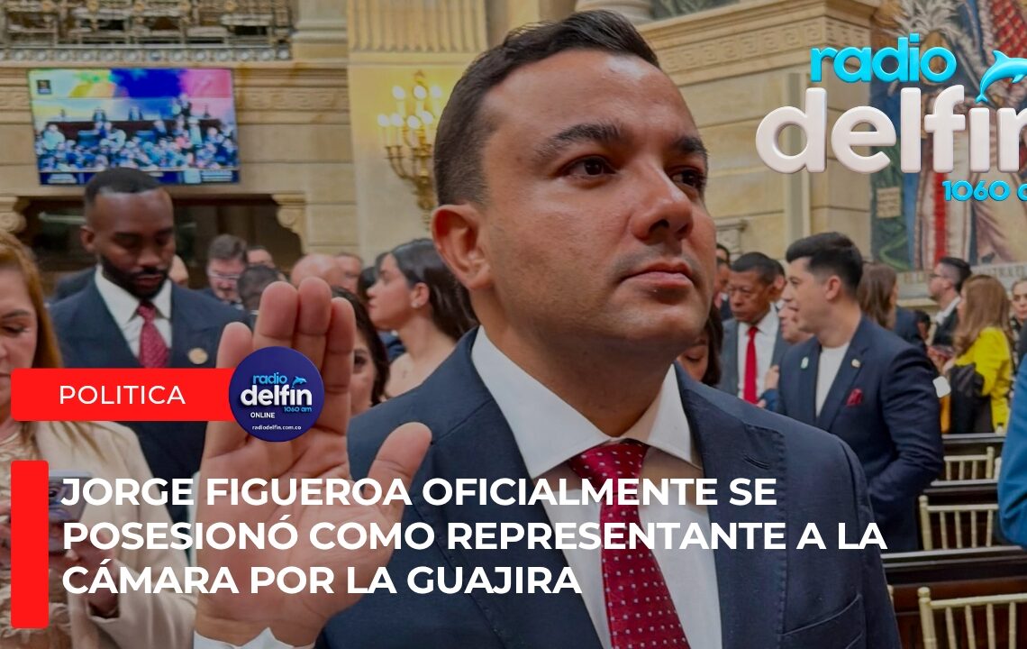 Jorge Figueroa oficialmente se posesionó como Representante a la Cámara por La Guajira.