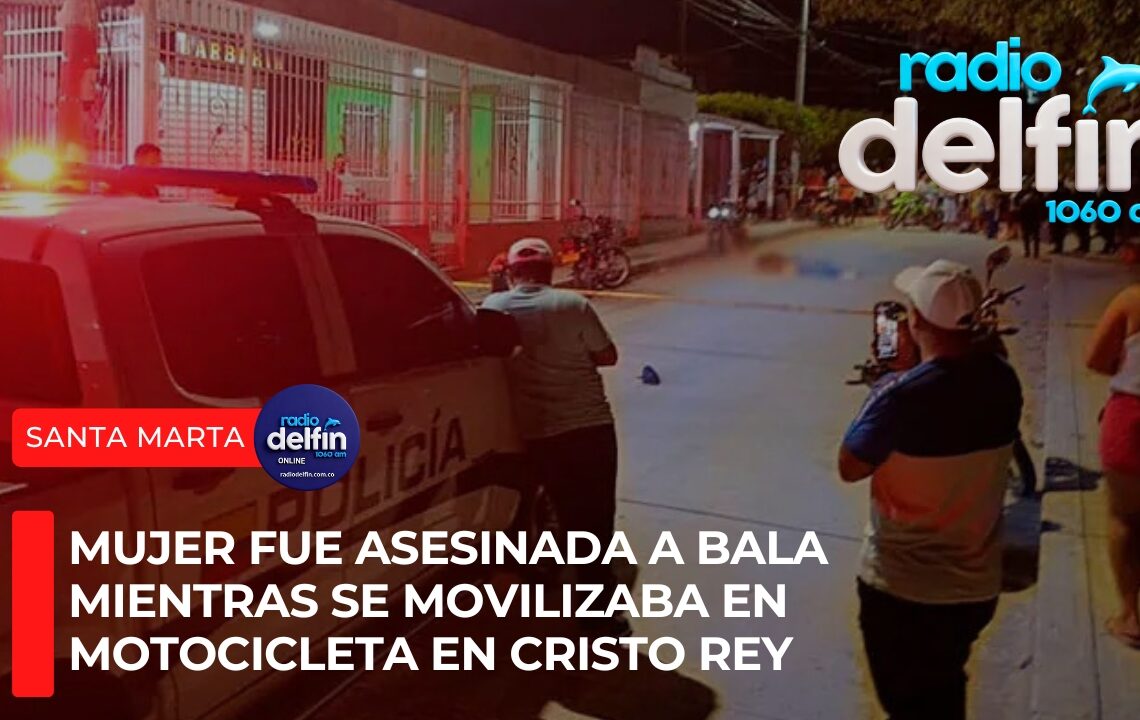 Mujer fue asesinada a bala mientras se movilizaba en motocicleta en Cristo Rey