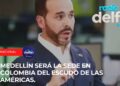 Medellín será la sede en Colombia del Escudo de las Américas.