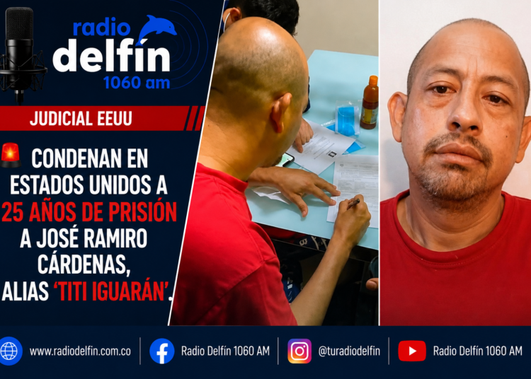 Condenan en Estados Unidos a 25 años de prisión a José Ramiro Cárdenas, alias ‘Titi Iguarán’