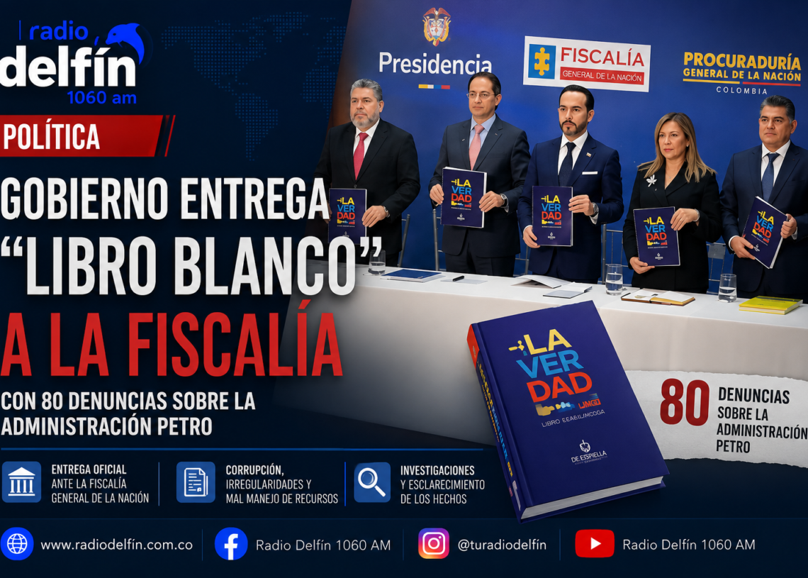 Gobierno De La Espriella entrega a la Fiscalía un “Libro Blanco” con 80 denuncias sobre la administración Petro.