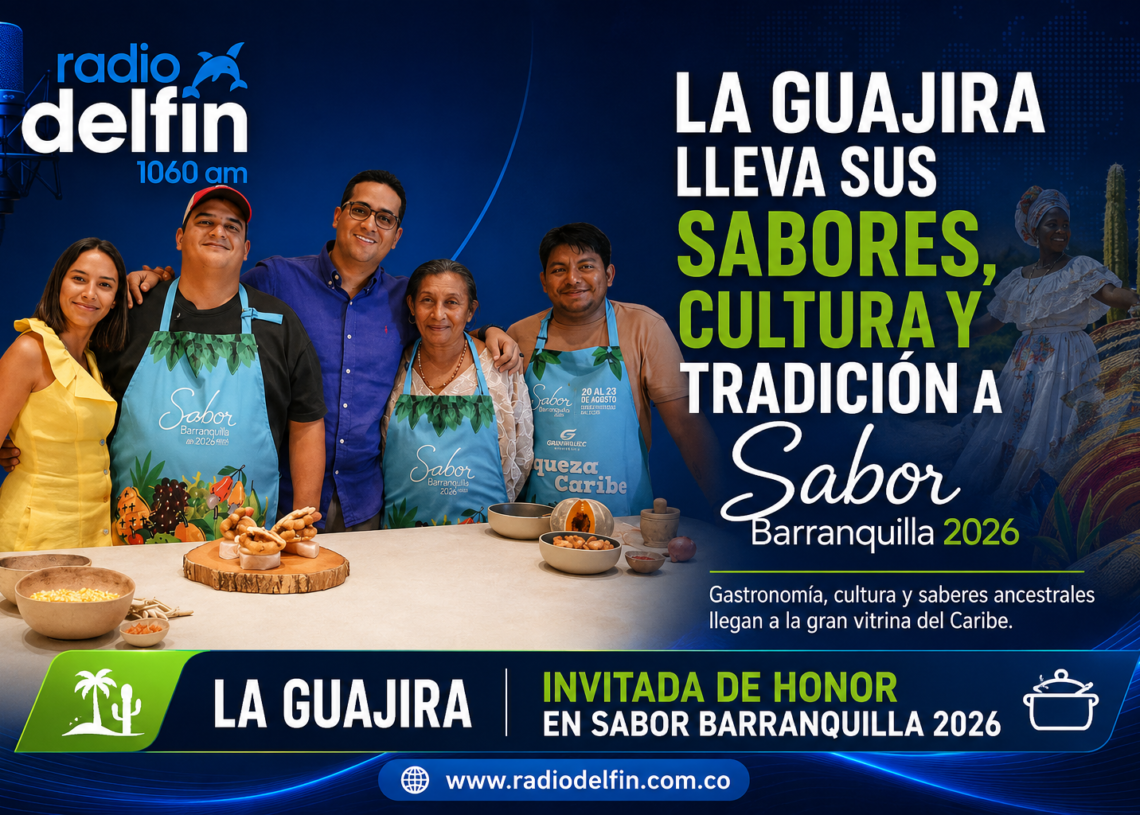 La Guajira lleva sus sabores, cultura y tradición a Sabor Barranquilla 2026.