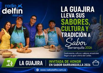 La Guajira lleva sus sabores, cultura y tradición a Sabor Barranquilla 2026.