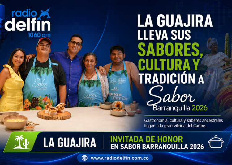 La Guajira lleva sus sabores, cultura y tradición a Sabor Barranquilla 2026.