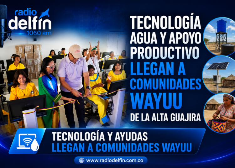 Tecnología, agua y apoyo productivo llegan a comunidades Wayuu de la Alta Guajira.