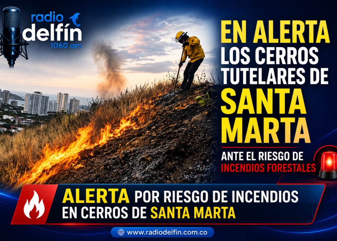 En alerta los cerros tutelares de Santa Marta ante el riesgo de incendios forestales.
