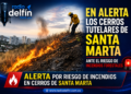 En alerta los cerros tutelares de Santa Marta ante el riesgo de incendios forestales.