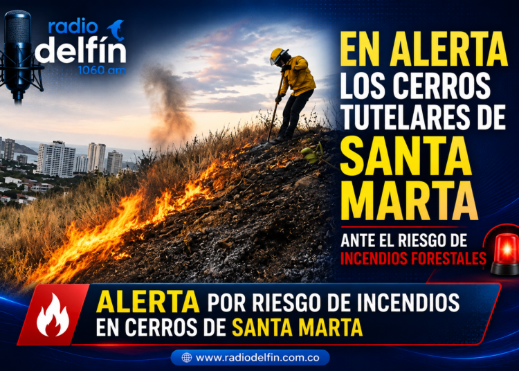 En alerta los cerros tutelares de Santa Marta ante el riesgo de incendios forestales.