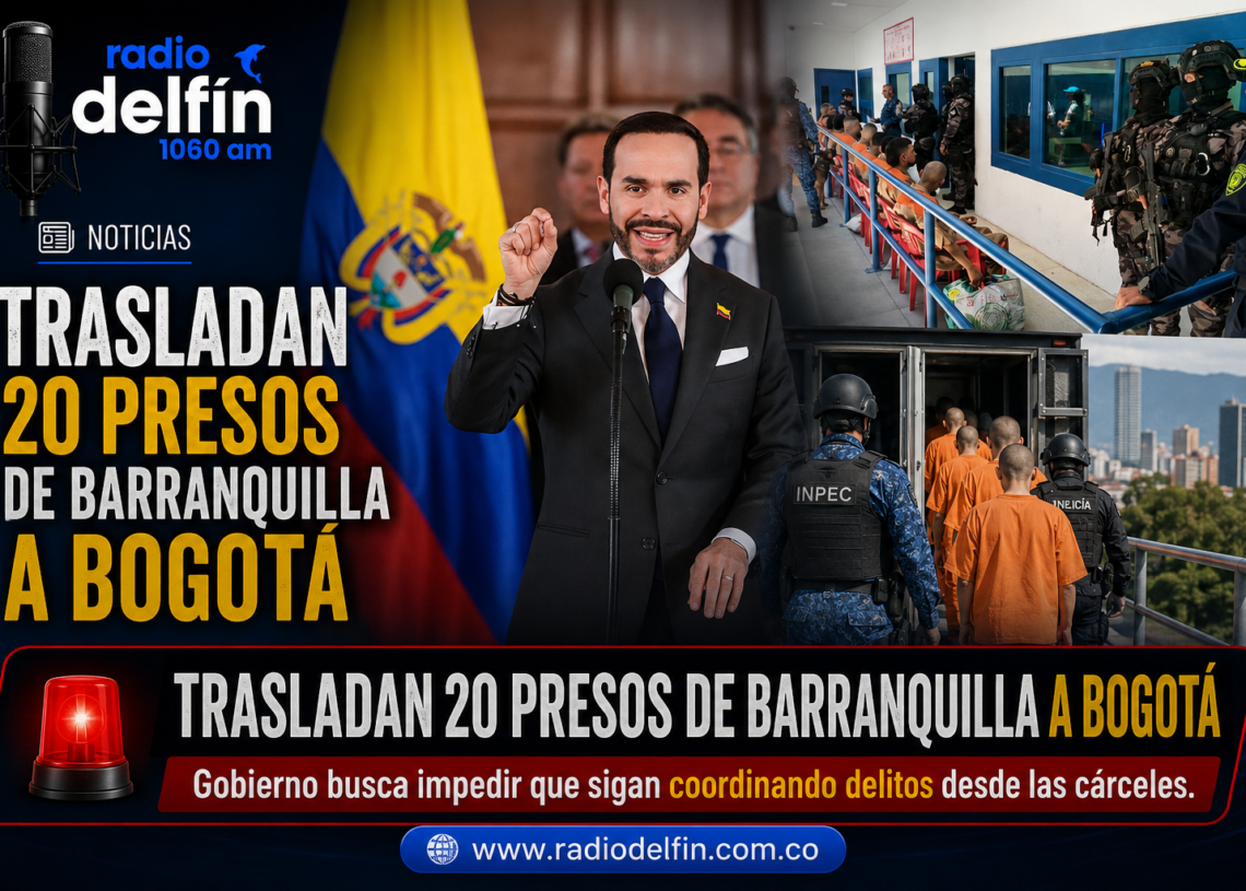 📰 Trasladan a Bogotá a 20 presos de Barranquilla señalados de integrar estructuras criminales