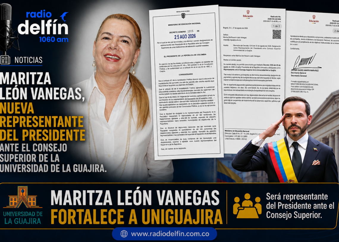 Maritza León Vanegas, nueva representante del Presidente ante el Consejo Superior de la Universidad de La Guajira.