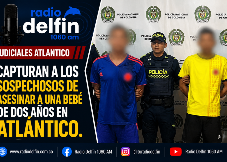 Capturan a los sospechosos de asesinar a una bebé de dos años en Atlántico.