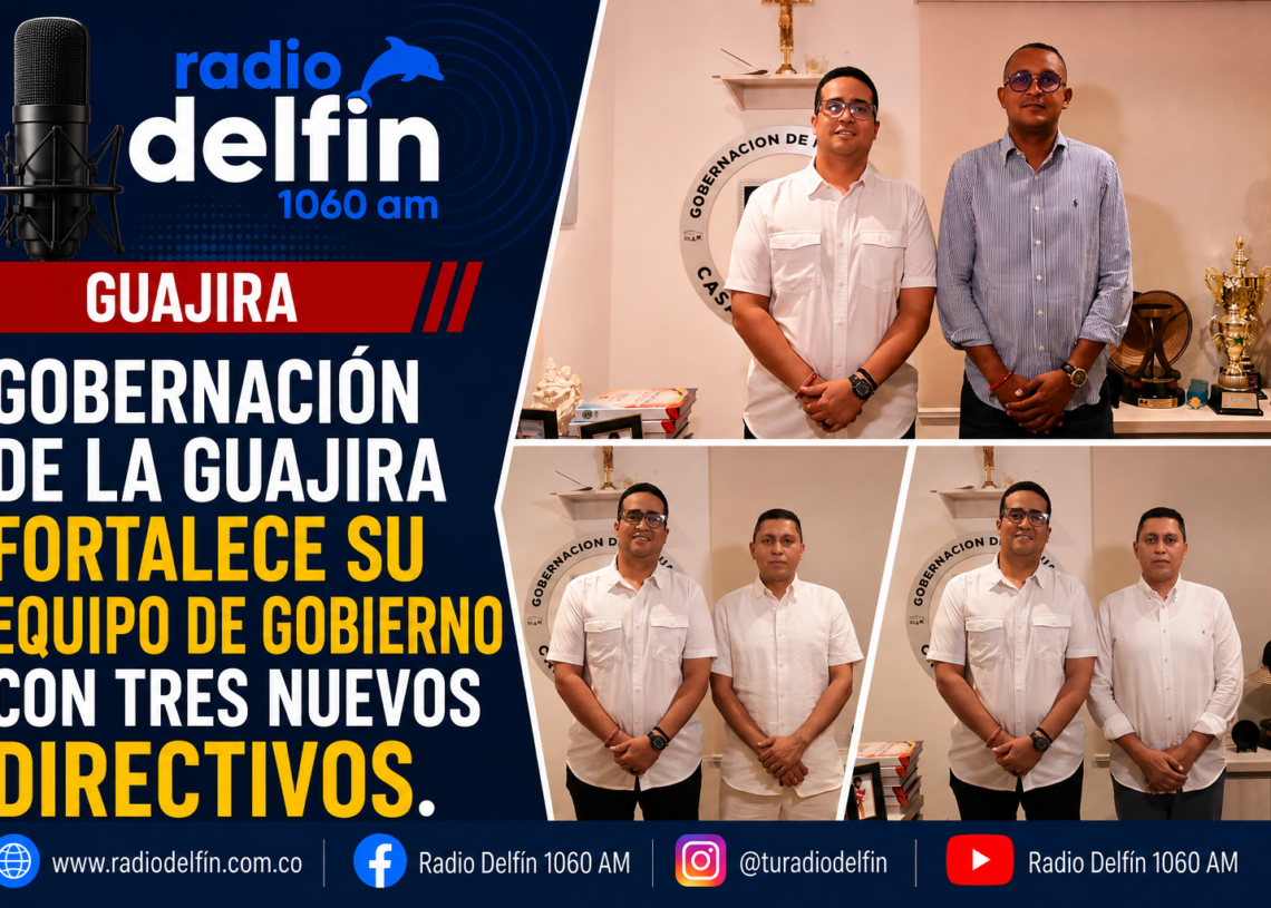 Gobernación de La Guajira fortalece su equipo de gobierno con tres nuevos directivos.