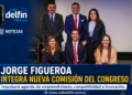Jorge Figueroa se integra a nueva comisión de la Cámara para impulsar emprendimiento, competitividad e innovación
