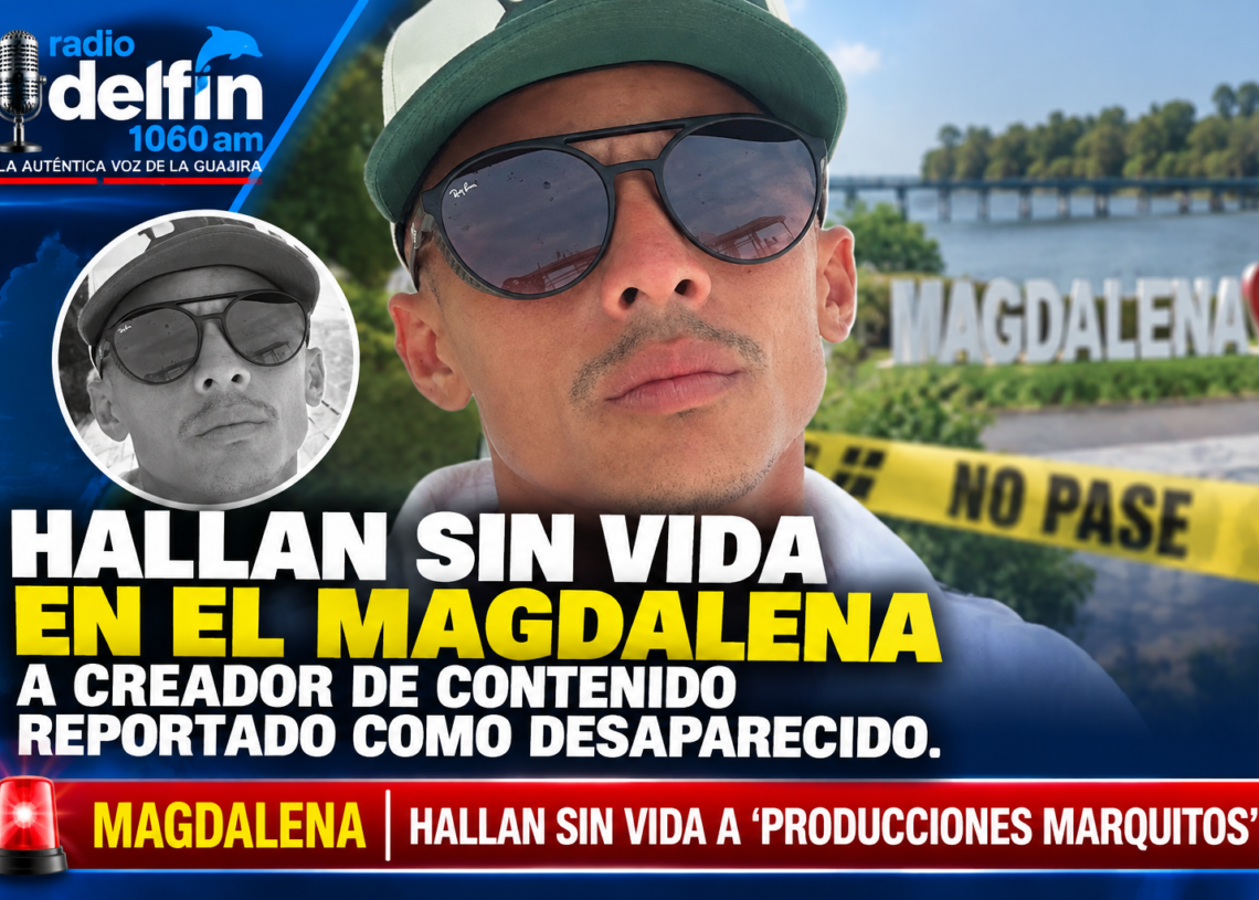 Hallan sin vida en el Magdalena a creador de contenido reportado como desaparecido.