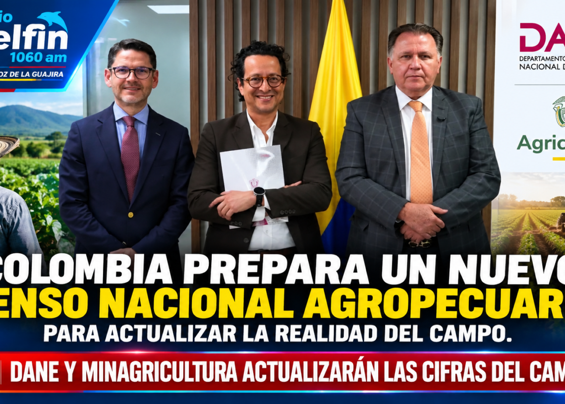 Colombia prepara un nuevo Censo Nacional Agropecuario para actualizar la realidad del campo