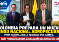 Colombia prepara un nuevo Censo Nacional Agropecuario para actualizar la realidad del campo