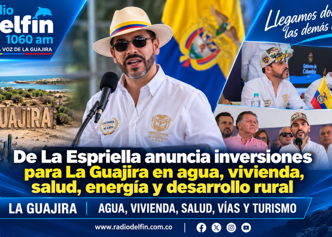 🇨🇴 De La Espriella anuncia inversiones para La Guajira en agua, vivienda, salud, energía y desarrollo rural.