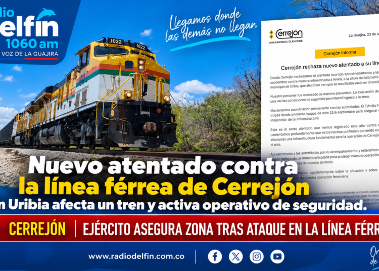 Nuevo atentado contra la línea férrea de Cerrejón en Uribia afecta un tren y activa operativo de seguridad.