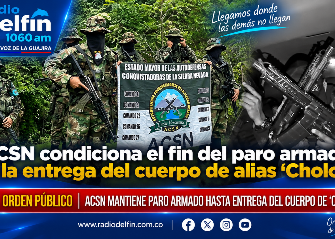 ACSN condiciona el fin del paro armado a la entrega del cuerpo de alias ‘Cholo’.