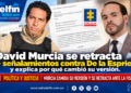David Murcia se retracta de señalamientos contra De la Espriella y explica por qué cambió su versión.