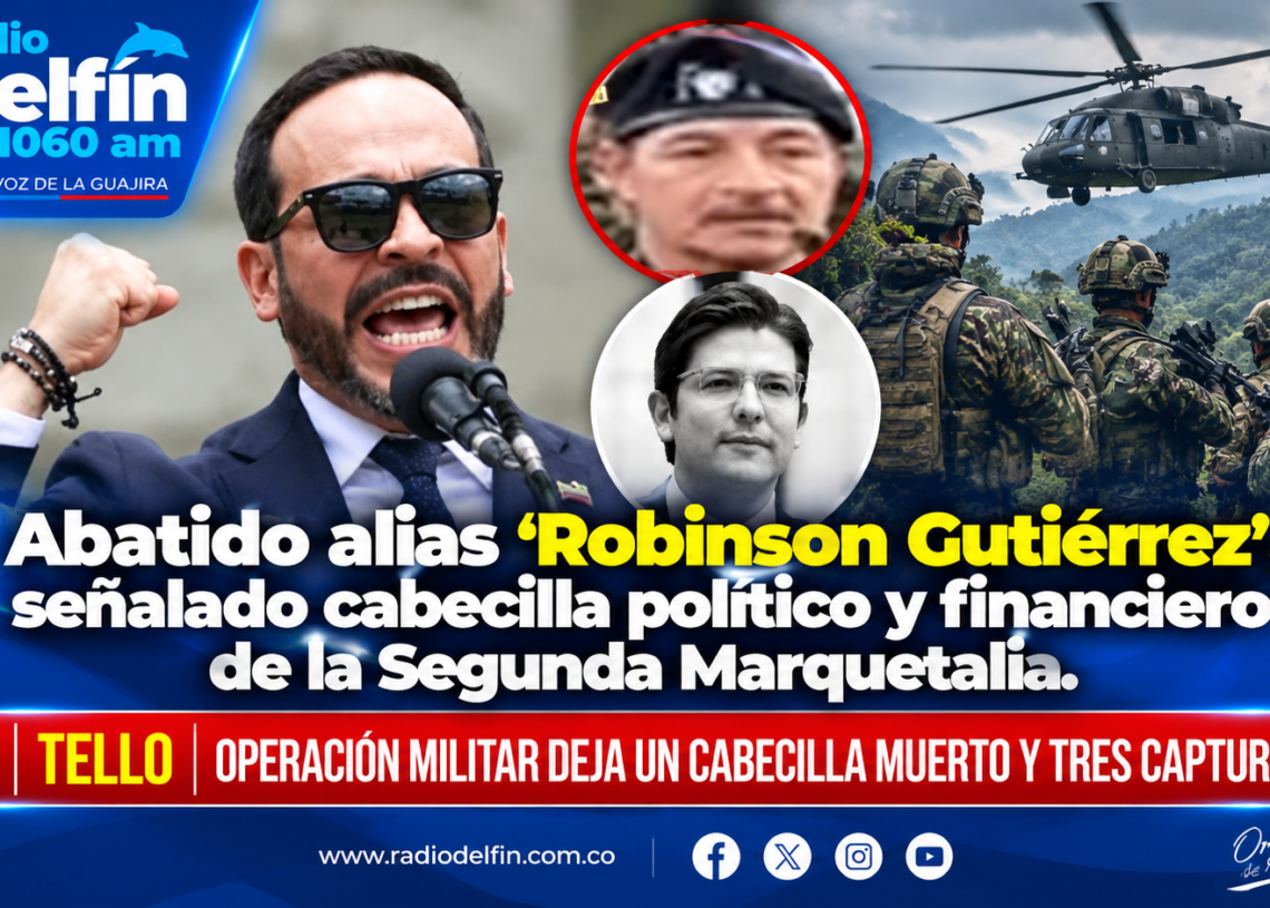 Abatido alias ‘Robinson Gutiérrez’, señalado cabecilla político y financiero de la Segunda Marquetalia.