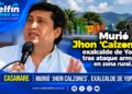 Murió Jhon ‘Calzones’, exalcalde de Yopal, tras ataque armado en zona rural.