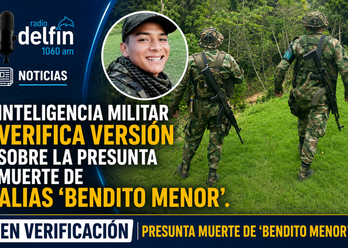 Inteligencia militar verifica versión sobre la presunta muerte de alias ‘Bendito Menor’.