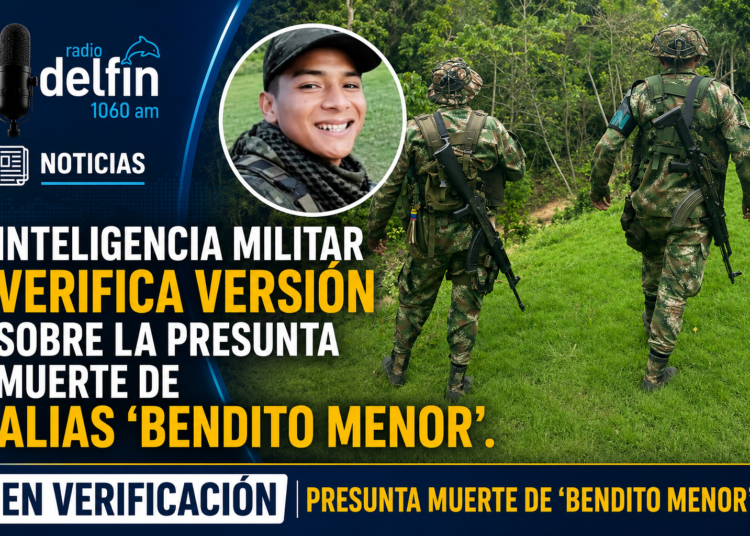Inteligencia militar verifica versión sobre la presunta muerte de alias ‘Bendito Menor’.