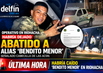 Operativo en Riohacha habría dejado abatido a alias ‘Bendito Menor’, señalado cabecilla de las ACSN