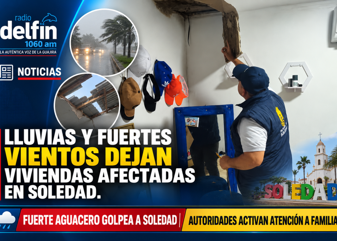 Lluvias y fuertes vientos dejan viviendas afectadas en Soledad
