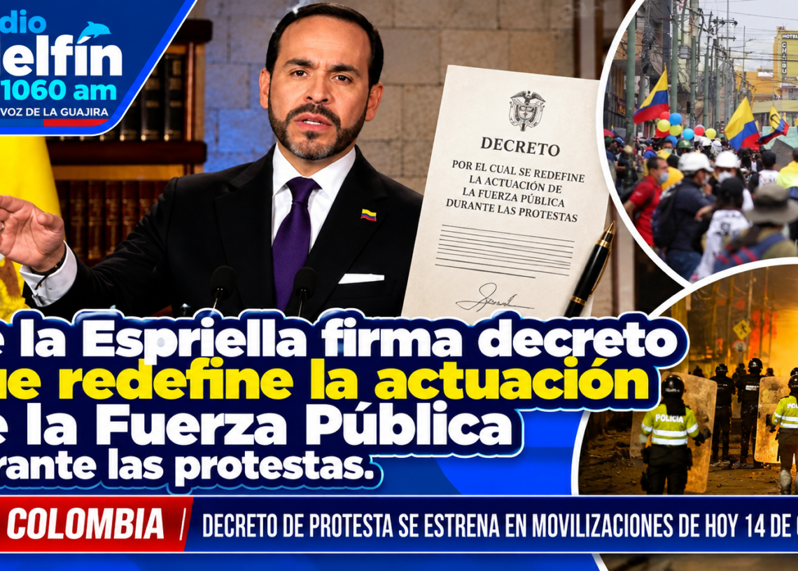 De la Espriella firma decreto que redefine la actuación de la Fuerza Pública durante las protestas