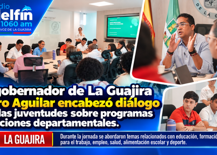 El gobernador de la Guajira Jairo Aguilar encabezó diálogo con las juventudes sobre programas y acciones departamentales