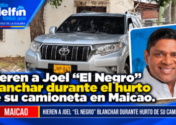 Hieren a Joel “El Negro” Blanchar durante el hurto de su camioneta en Maicao.