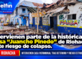 Intervienen parte de la histórica Casa «Juancho Pinedo» de Riohacha ante riesgo de colapso.
