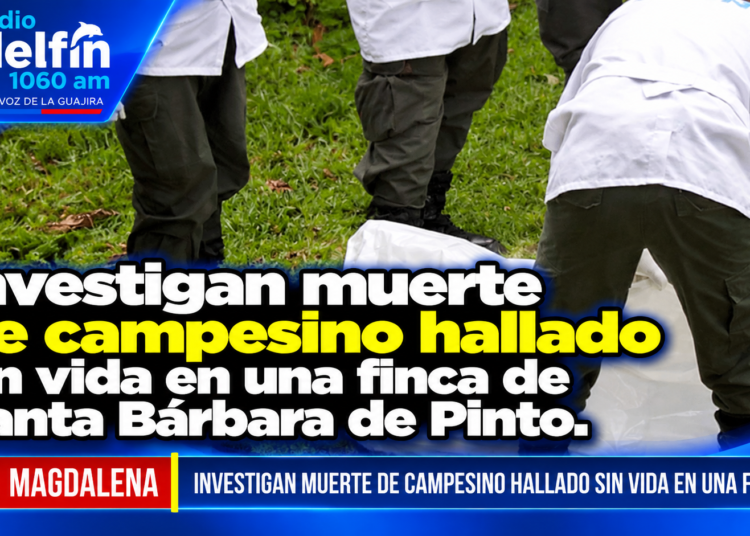 Investigan muerte de campesino hallado sin vida en una finca de Santa Bárbara de Pinto.