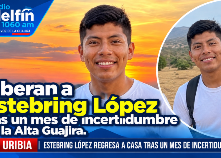 Liberan a Estebring López tras un mes de incertidumbre en la Alta Guajira.