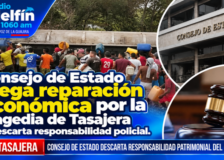 Consejo de Estado niega reparación económica por la tragedia de Tasajera y descarta responsabilidad policial.