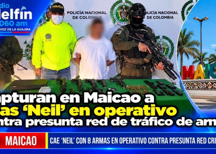 Capturan en Maicao a alias ‘Neil’ en operativo contra presunta red de tráfico de armas.