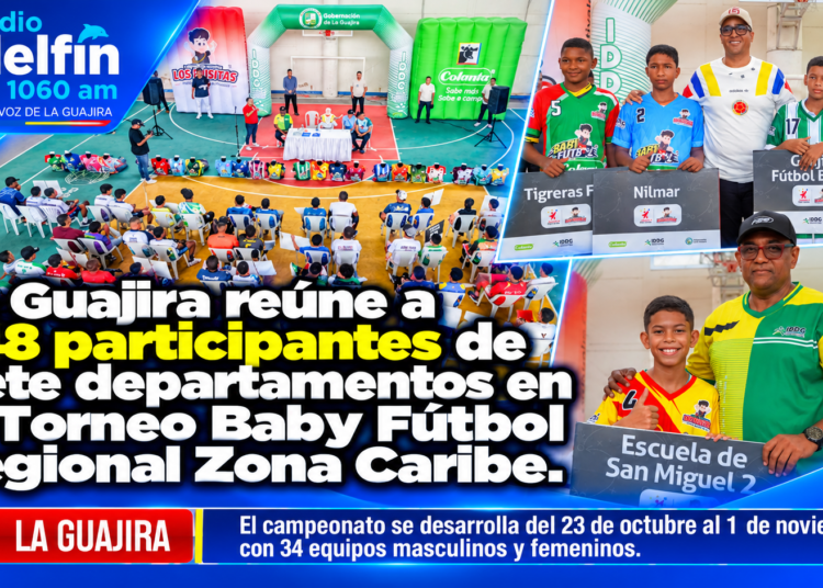 La Guajira reúne a 748 participantes de siete departamentos en el Torneo Baby Fútbol Regional Zona Caribe.
